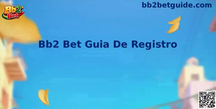 Guía de Registro Bb2 Bet México