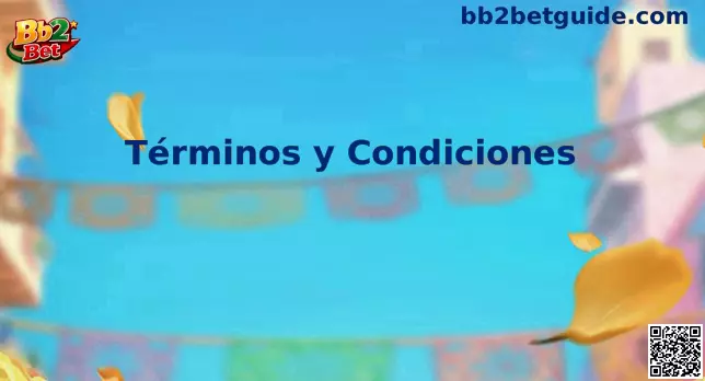 Términos y Condiciones Bb2 Bet México